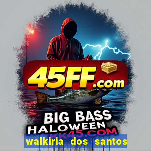 walkiria dos santos esposa de herodoto barbeiro